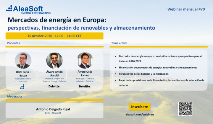 AleaSoft y Deloitte analizarán las perspectivas de los mercados energéticos europeos y la financiación de renovables y baterías